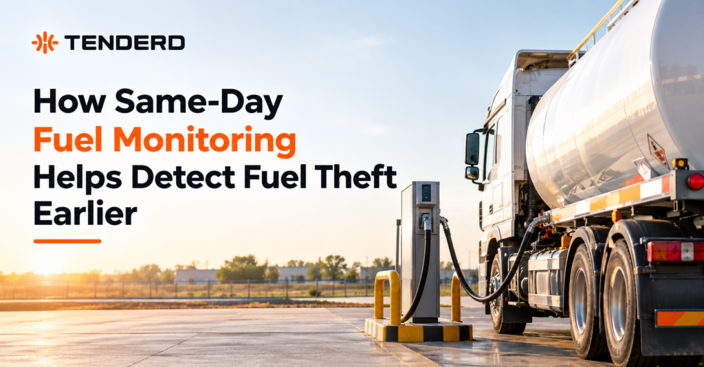 TENDERD banner showing a fuel tanker being monitored at a fueling station, illustrating how same-day fuel monitoring can help detect fuel theft earlier.