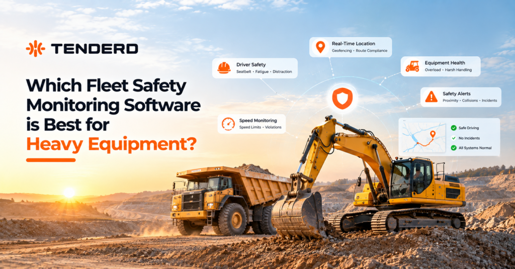 TENDERD banner featuring an excavator and haul truck at a quarry, with fleet safety monitoring graphics for driver safety, real-time location, equipment health, speed monitoring, and safety alerts.