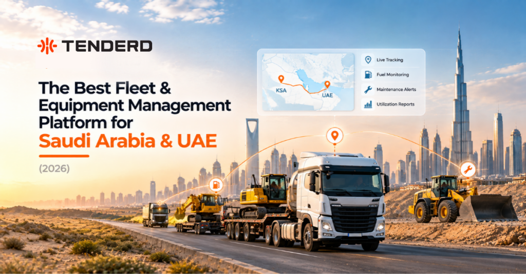 TENDERD banner showing a fleet of trucks and heavy equipment operating in a Middle Eastern desert, with Saudi Arabia and UAE fleet management tracking features highlighted.
